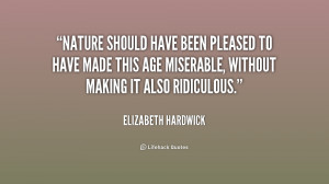 ... Elizabeth-Hardwick-nature-should-have-been-pleased-to-have-217711.png