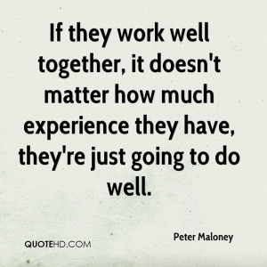 http://quotesjunk.com/marvelous-experience-quotes-if-they-work-well ...