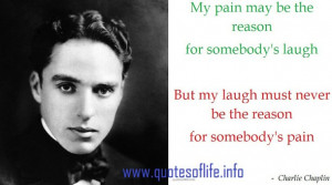 chaplin, charlie, laugh, life quotes, pain, picture quotes, reason ...