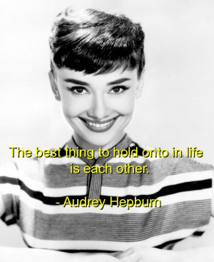 Audrey hepburn, quotes, sayings, best, life, deep, short