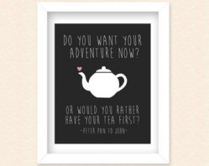 ... Peter Pan Quote Tea Printable - Kitchen Tea Printable - Tea 8x10 Peter