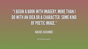 quote-Rachel-Kushner-i-begin-a-book-with-imagery-more-193304_1.png