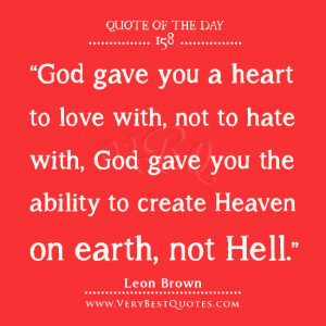 Life-Quote-Of-The-Day-God-quotes-love-quotes-God-gave-you-a-heart-to ...