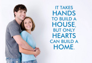 it takes hands to build a house inspirational wall quote