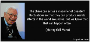 The chaos can act as a magnifier of quantum fluctuations so that they ...