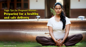yoga-tips-for-pregnant-women-preparing-for-a-healthy-and-safe-delivery