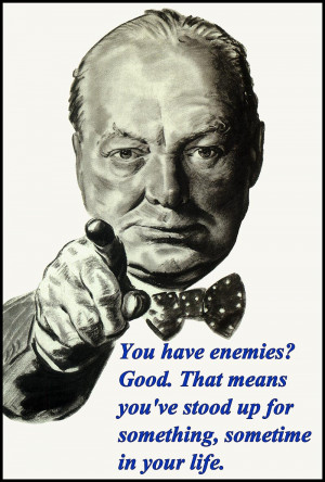 ... enemies - Winston Churchill Quote inspirational motivational poster
