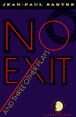 Sartre's 1944 play No Exit .