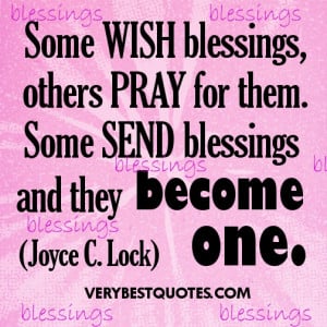 ... .com/some-wish-blessingsothers-pray-for-them-blessing-quote