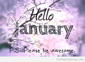 Hello January please be awesome