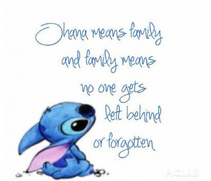 ... to live by this quote when i was little. we also loved lilo and stitch