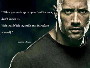 When you walk up to opportunities door – don’t knock it..