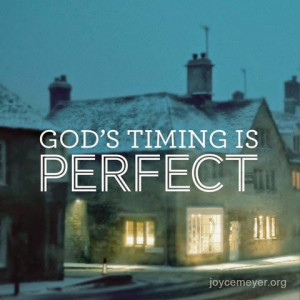 God's Timing is Perfect