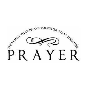 ... - The Family That Prays Together Stays Together Vinyl Wall Quote