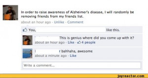 Jokes About Alzheimer's http://joyreactor.com/tag/alzheimer
