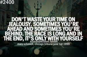 Jealousy is a waste of time