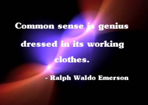 Common Sense , Optimism , Humor & Knowledge