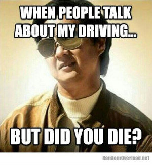 When people complain about my driving