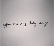days, declaration, handwritten, holidays, holy, love, quote, quotes