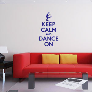 Keep Calm and Dance On Wall Quote