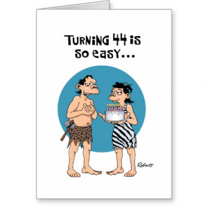 Turning 44 Birthday Card