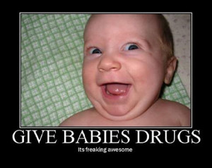 super_funny_hilarious_pictures_crazy_fun_laughing_giving_babies_drugs ...