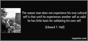 ... self as valid he has little basis for validating his own self