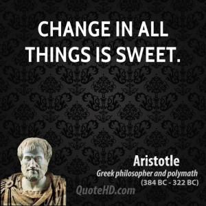 aristotle-change-quotes-change-in-all-things-is.jpg