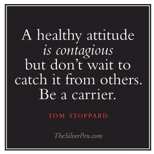 Make your health attitude contagious!