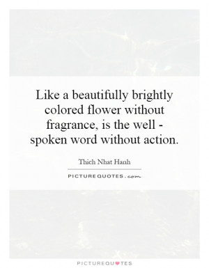 ... -without-fragrance-is-the-well-spoken-word-without-action-quote-1.jpg