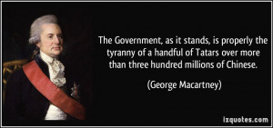 The Government, as it stands, is properly the tyranny of a handful of ...