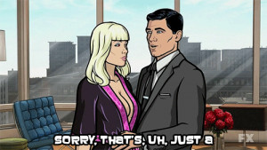 Popular on archer quotes lana danger zone - Russia