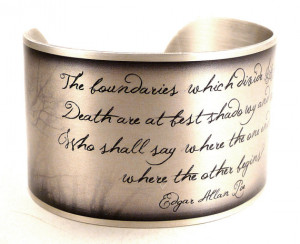 Edgar Allan Poe Bracelet, Life and Death, Paranormal Quote, Ghosts