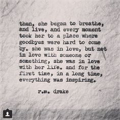 then she began to breathe, and love and every moment took her to a ...