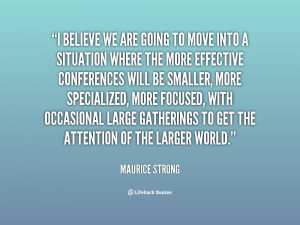 quote-Maurice-Strong-i-believe-we-are-going-to-move-83738.png