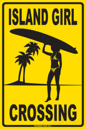 Island Girl Crossing Tin Sign