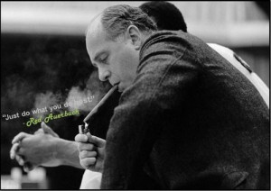 Just do what you do best.” - Red Auerbach