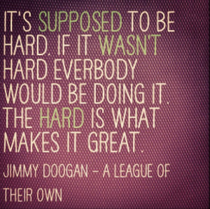 Movie Quotes - A League of their Own