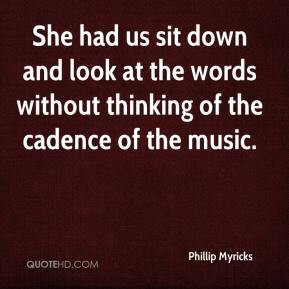 Phillip Myricks - She had us sit down and look at the words without ...