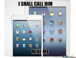Shall Call Him Mini Me
