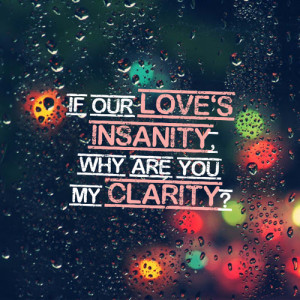 ... tags for this image include: zedd, insanity, love, Lyrics and quotes