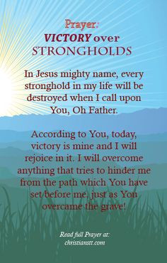 In Jesus mighty name, every stronghold in my life will be destroyed ...