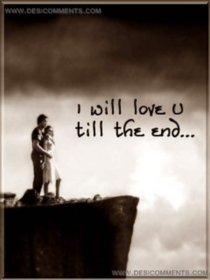 will love you till the end