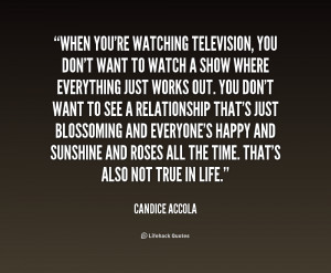 When you're watching television, you don't want to watch a show where ...