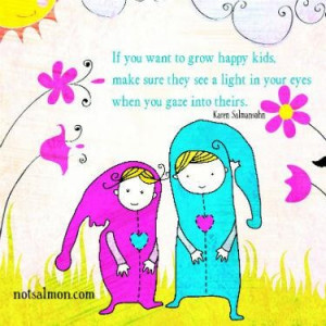 Raise happy children quote