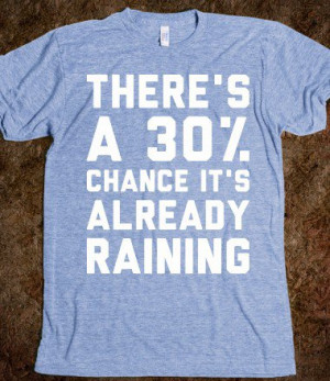 funny quotes, mean girls, quotes, raining, tee shirt
