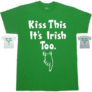 Details about St Patricks Day Kiss This Its Irish Too Funny Sex ...