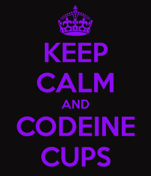 Codeine Cups Keep calm and codeine cups