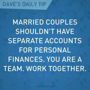 ... are a team. Work together. #agreement #financialfreedom ~Dave Ramsey