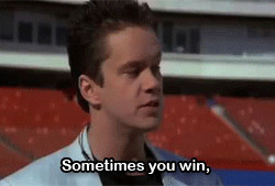 Sometimes you win, sometimes you lose, sometimes it rains